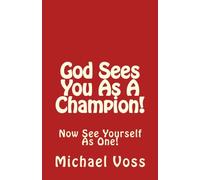 God Sees You As A Champion!