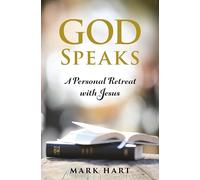 God Speaks: A Personal Retreat with Jesus
