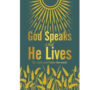 God Speaks and He Lives