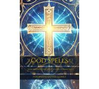 God Spells: More Powerful Than Magic, Rooted in Divine Truth-Gomez, Ferdinand Ja
