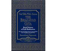God Talks With Arjuna: The Bhagavad Gita: Royal Science of God Realization. The Immortal Dialogue Between Soul and Spirit,. A New Translation and Commentary