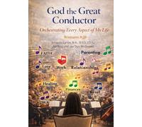God the Great Conductor: Orchestrating Every Aspect of My Life