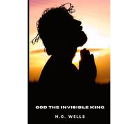 GOD THE INVISIBLE KING