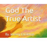 God The True Artist