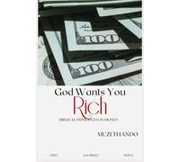 God Wants You Rich: Biblical Principles on Money