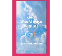 God Was Always With Me