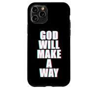 GOD Will Make A Way - Christian Faith Inspirational Custodia per iPhone 11 Pro