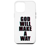 GOD Will Make A Way - Christian Faith Inspirational Custodia per iPhone 12 Pro Max