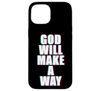 GOD Will Make A Way - Christian Faith Inspirational Custodia per iPhone 15
