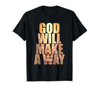 God Will Make A Way - Christian Faith Inspirational Maglietta