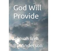 God Will Provide: Jehovah Jireh