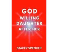 GOD WILLING DAUGHTER AFTER HER