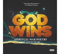 God Wins: Spiritual War Poetry - The Covid Years