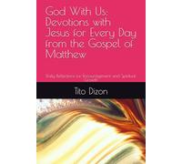 God With Us: Devotions with Jesus for Every Day from the Gospel of Matthew: Daily Reflections for Encouragement and Spiritual Growth