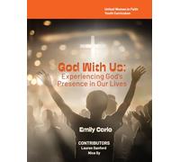 God With Us: Experiencing God's Presence in Our Lives