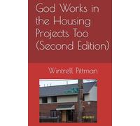 God Works in the Housing Projects Too (Second Edition)