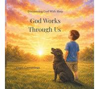 God Works Through Us: 6
