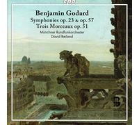 Godard, Benjamin/ Rundfunkorchester, Munchner - Benjamin Godard: Symphonic Works