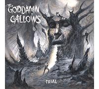 Goddamn Gallows - Trial