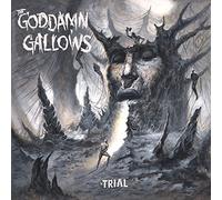 Goddamn Gallows - Trial
