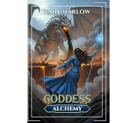 Goddess Alchemy: An Isekai LitRPG Fantasy: 6