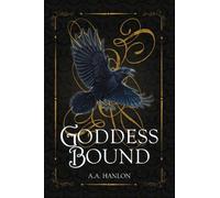 Goddess Bound: The most formidable Witch ever born has been hidden for far too long.: 1