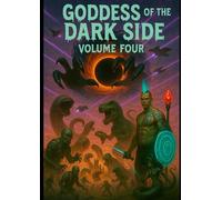 Goddess of the dark side volume 4.