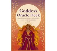 Goddess Oracle Deck: 52 oracle cards to channel your inner goddess