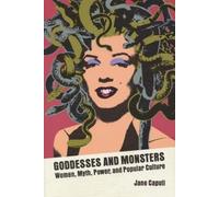 Goddesses and Monsters (Tascabile)