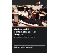 Godendosi il cortometraggio di Sergipe: Uno sguardo semiotico su "Xandrilá"