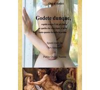 Godete dunque. Rapida scorre l'età più bella, ne quella che vien dopo, è bella tanto quanto fu bella la prima