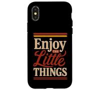 Godetevi le piccole cose nella vita consapevolezza gioiosa positiva Custodia per iPhone X/XS