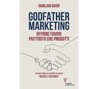 Godfather marketing. Offrire favori piuttosto che prodotti