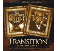 Godfather Mello-T - Transition Stop Health Disparity