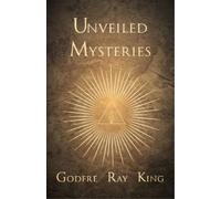 Godfre Ray King Unveiled Mysteries (Tascabile)
