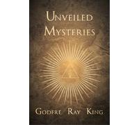 Godfre Ray King Unveiled Mysteries (Tascabile)