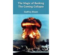 Godfrey Bloom The Magic of Banking (Tascabile)