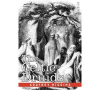 Godfrey Higgins Celtic Druids (Tascabile)