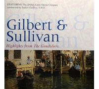 Godfrey, Isidore - Gilvert & Sullivan-The Gondoliers (Highlights)