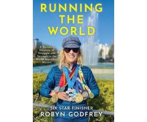 Godfrey Running the World, A Runner's Odyssey of Struggle and Triump (Tascabile)