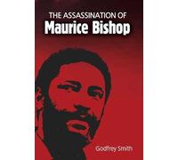Godfrey Smith The Assassination of Maurice Bishop (Tascabile)