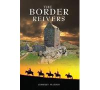 Godfrey Watson The Border Reivers (Tascabile)