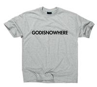 Godisnowhere T-Shirt Religione Ateo Agnostico Fede Dio Cristianesimo Gesù