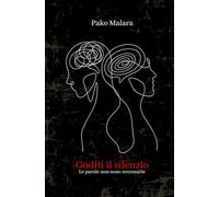 Goditi il silenzio