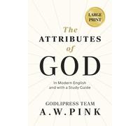 Godlipress Team A. W. Pink's The Attributes of God (Tascabile)