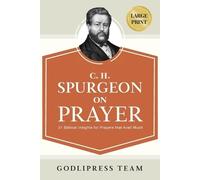 Godlipress Team C. H. Spurgeon on Prayer (Tascabile)