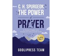 Godlipress Team C. H. Spurgeon The Power of Prayer (Tascabile)