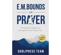 Godlipress Team E. M. Bounds on Prayer (Tascabile)