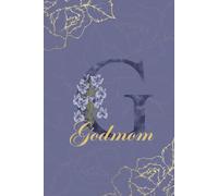 Godmom Gift Journal: Monogram G Personalized Floral Notebook for Women Decorative Purple and Gold Monogram Journal, Cute Aesthetic Notebook, Personalized Diary and Birthday Gift for Godmom