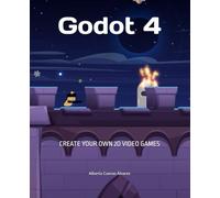 Godot 4: Create your own 2D video games